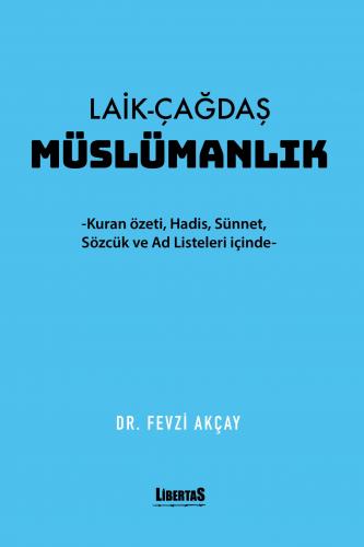LAİK-ÇAĞDAŞ MÜSLÜMANLIK