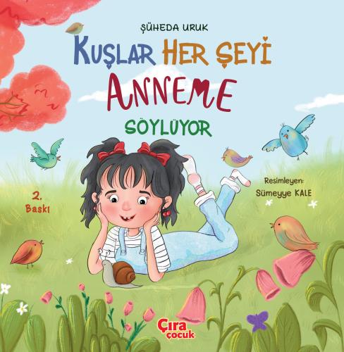 KUŞLAR HER ŞEYİ ANNEME SÖYLÜYOR