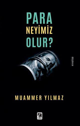 PARA NEYİMİZ OLUR?