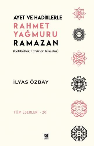 AYET VE HADİSLERLE RAHMET YAĞMURU RAMAZAN