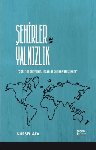 ŞEHİRLER VE YALNIZLIK