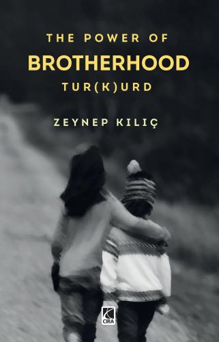 THE POWER OF BROTHERHOOD TUR(K)URD