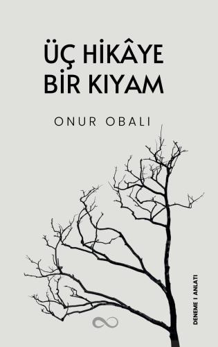 ÜÇ HİKÂYE BİR KIYAM