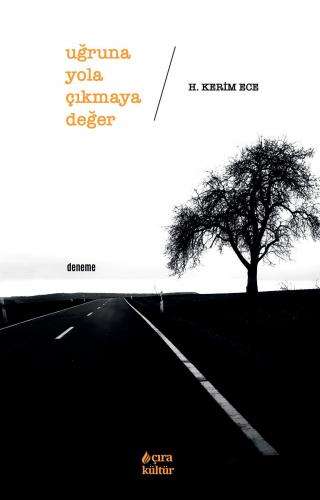 UĞRUNA YOLA ÇIKMAYA DEĞER