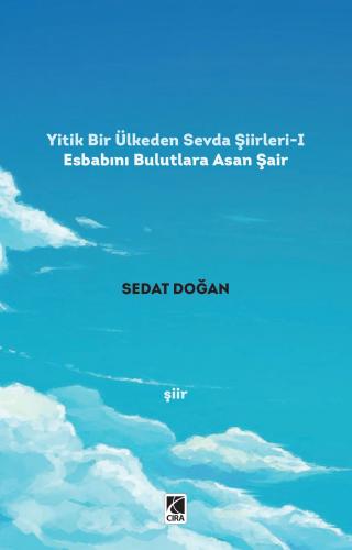 YİTİK BİR ÜLKEDEN SEVDA ŞİİRLERİ-1